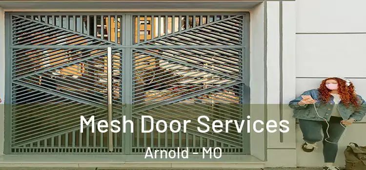 Mesh Door Services Arnold - MO